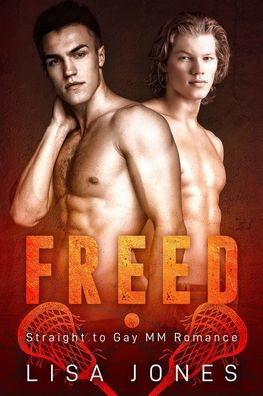 Freed: Straight to Gay MM Romance