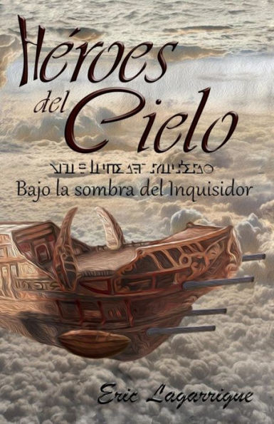 Héroes del Cielo: Bajo la sombra del Inquisidor (Spanish Edition)