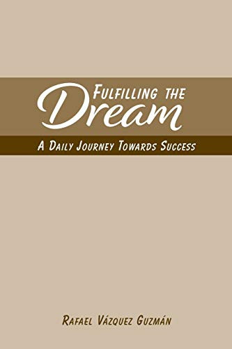 Fulfilling The Dream - 9781715519100