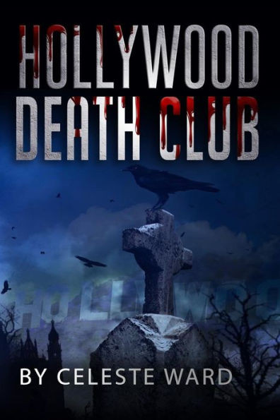 Hollywood Death Club: A Mysterious Crimes Series
