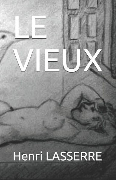 LE VIEUX (French Edition)