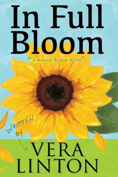 In Full Bloom: A Maggie Bloom Novel