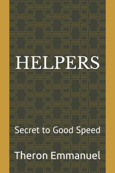 HELPERS: Secret to Good Speed