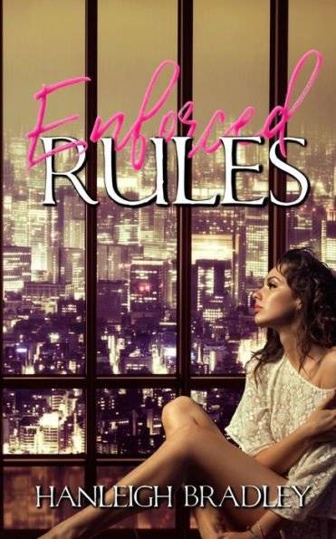 Enforced Rules: Hanleigh's London (The Rules Series: Hanleigh's London)