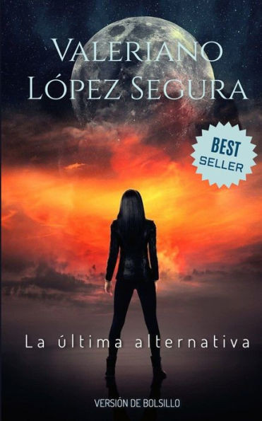 La última alternativa (Serie Guillermo Sánchez) (Spanish Edition)
