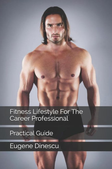 Fitness Lifestyle For The Career Professional