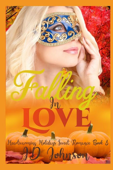 Falling in Love (Heartwarming Holidays Sweet Romance)
