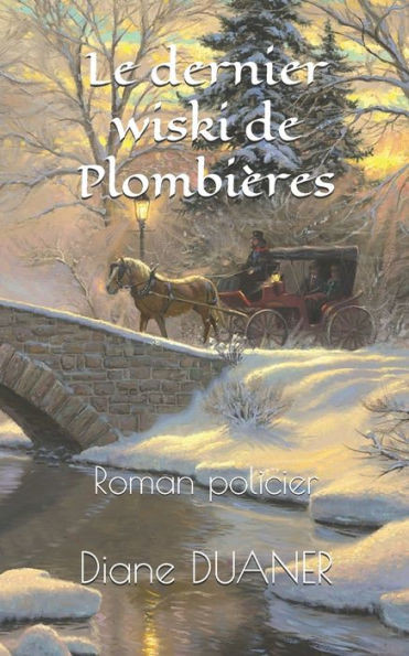 Le dernier wiski de Plombières: Roman policier (French Edition)