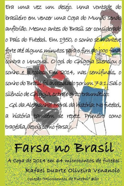 Farsa no Brasil: A Copa de 2014 em 64 microcontos de futebol (Portuguese Edition)