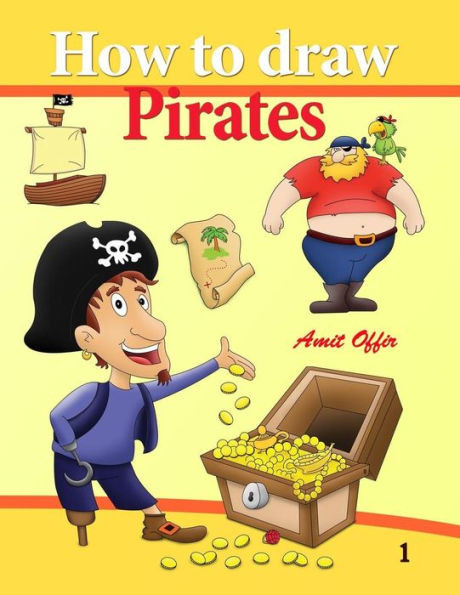 How to Draw Pirates: Drawing Easily for Beginners (How to Draw Cartoon Characters - Black & White)