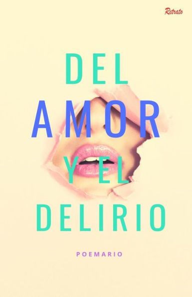 Del amor y el Delirio (Spanish Edition)