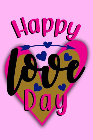 Happy Love Day: Couples Wedding Anniversary Memory Book for Valentiness Day and Romantic Holiday Occasions