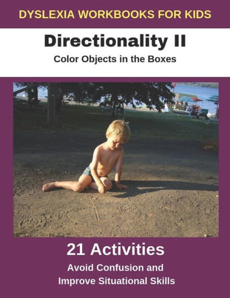 Dyslexia Workbooks for Kids - Directionality II - Color Objects in the Boxes - Avoid Confusion and Improve Situational Skills