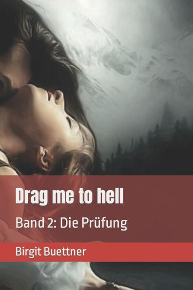 Drag me to hell: Band 2: Die Prüfung (German Edition)