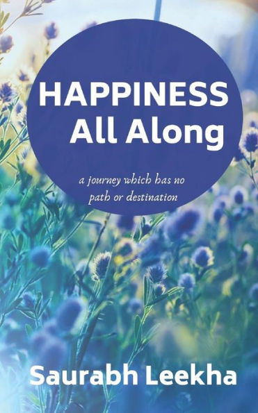Happiness All Along
