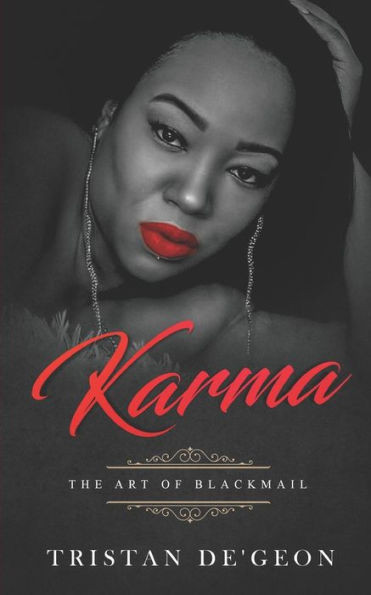 KARMA: The Art of BlackmaiL