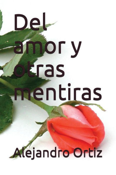 Del amor y otras mentiras (Spanish Edition)