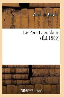 Le Père Lacordaire (Litterature) (French Edition)