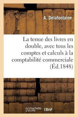La tenue des livres en partie double (Savoirs Et Traditions) (French Edition)