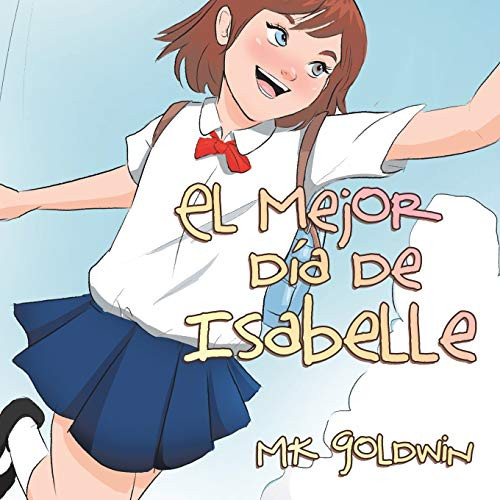 El Mejor Día De Isabelle (Spanish Edition)