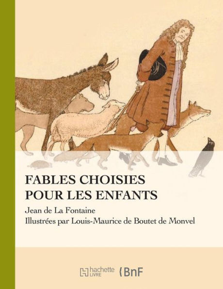 La Fontaine - Fables choisies pour les enfants (Beaux Livres / Enfance) (French Edition)