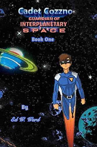 Cadet Cozzno: Guardian of Interplanetary Space