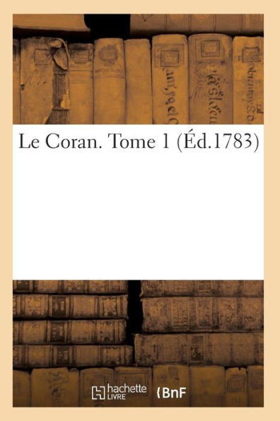 Le Coran T01 (Religion) (French Edition)