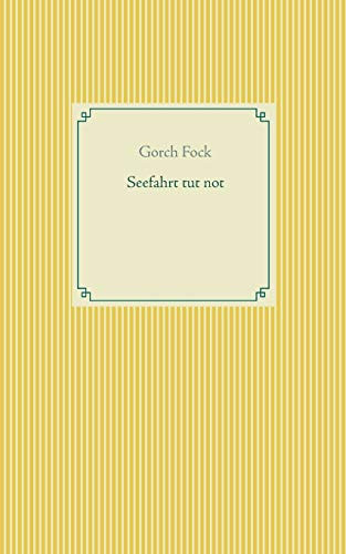 Seefahrt tut not (German Edition)