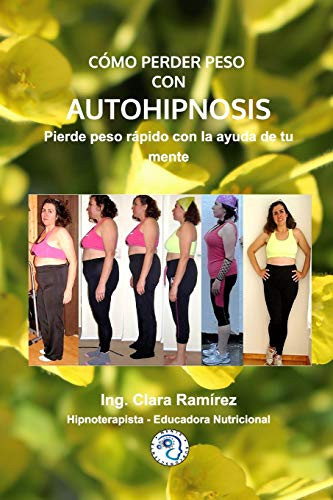 Como Perder Peso Con Autohipnosis (Spanish Edition)