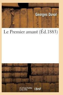 Le Premier amant (Litterature) (French Edition)
