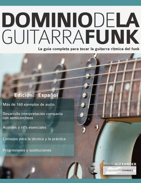 Dominio de la guitarra funk: Edición en español (Spanish Edition)