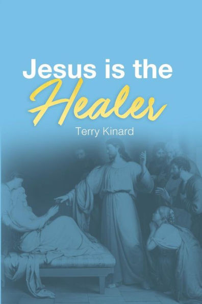 Jesus is the Healer