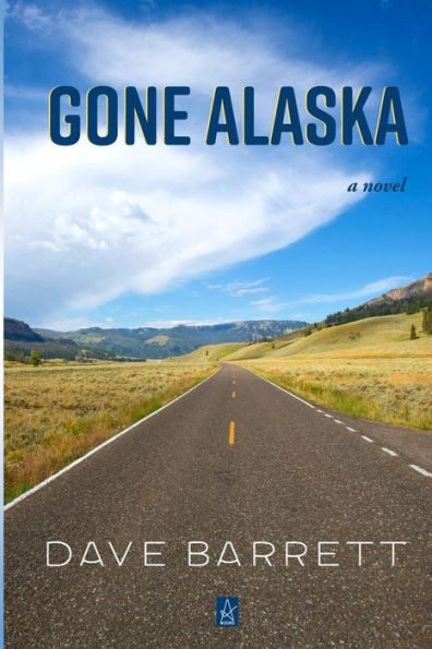 Gone Alaska: A novel