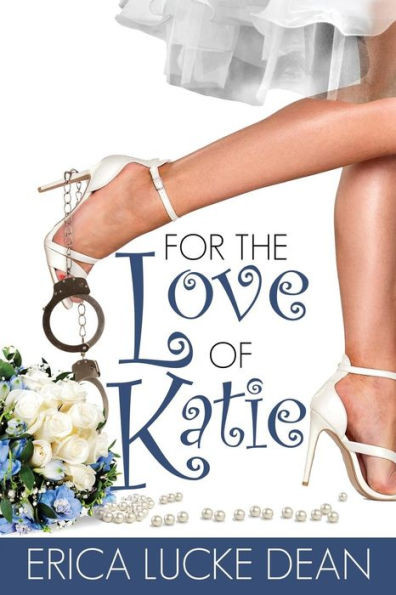For the Love of Katie (Katie Chronicles)