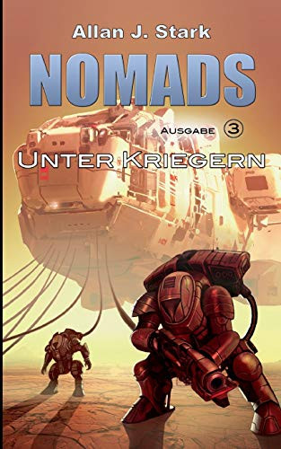 Nomads: Unter Kriegern (German Edition)
