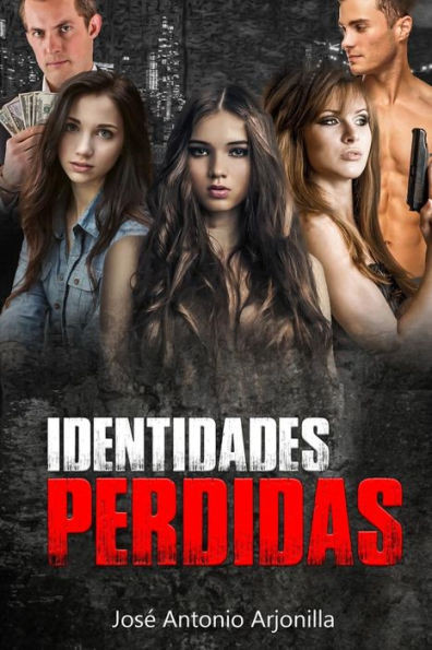 Identidades perdidas (Spanish Edition)