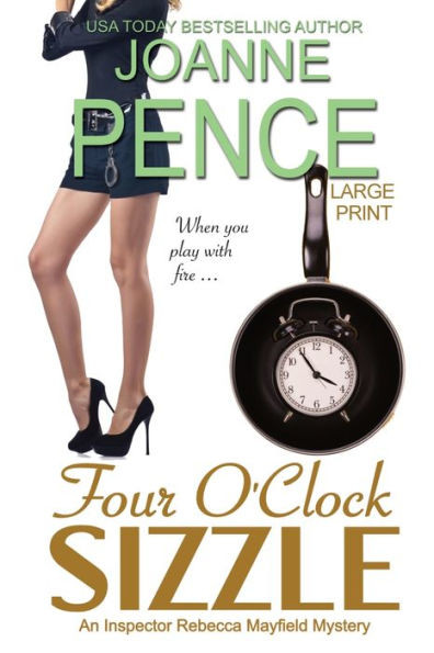 Four O'Clock Sizzle [Large Print]: An Inspector Rebecca Mayfield Mystery (The Rebecca Mayfield Mysteries)