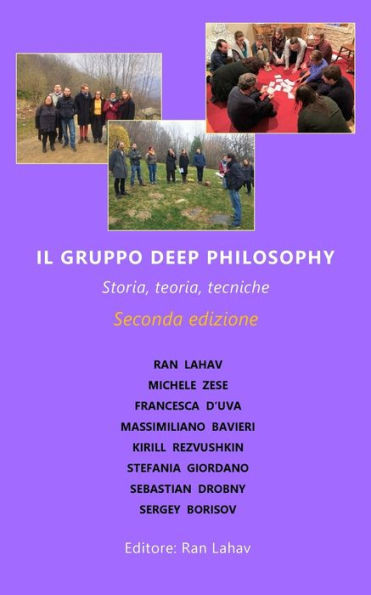 Il Gruppo Deep Philosophy: Storia, teoria, tecniche (Italian Edition)
