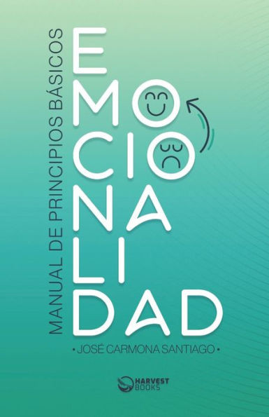Emocionalidad: Manual de principios básicos (Spanish Edition)