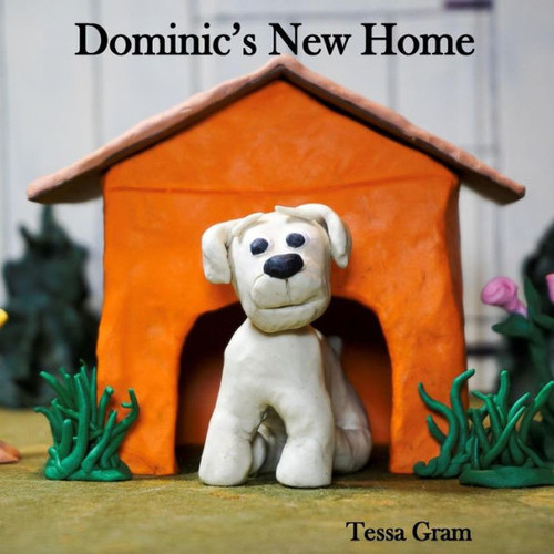 Dominic's New Home (Growing with Dominic)