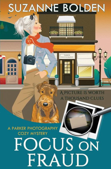 Focus on Fraud: A Parker Photography Cozy Mystery