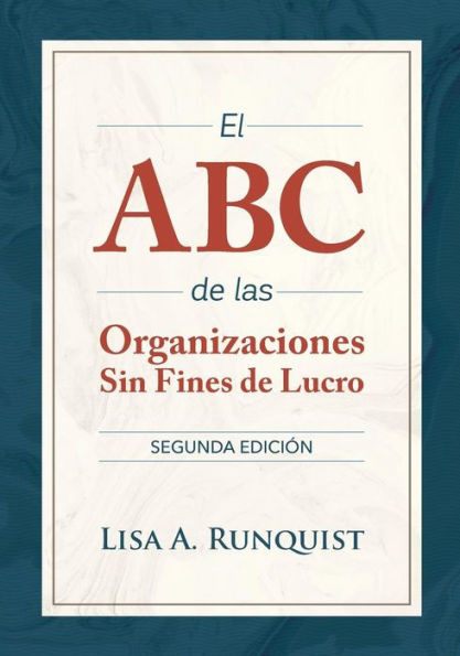 El ABC de las organizaciones sin fines de lucro (Spanish Edition)