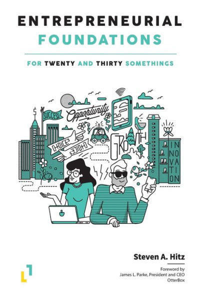 Entrepreneurial Foundations: For Twenty and Thirty Somethings