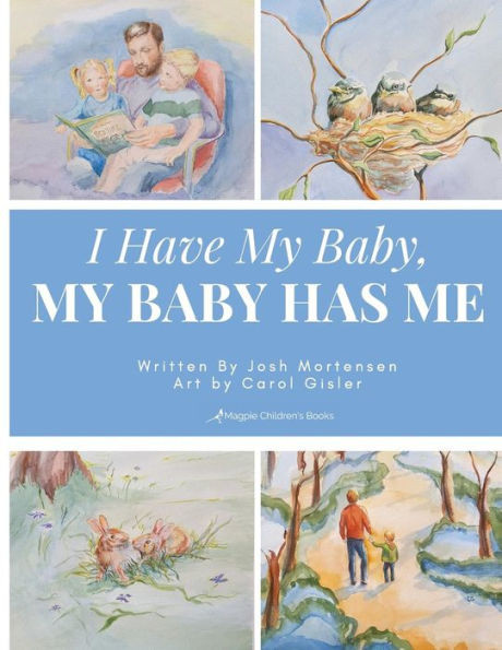 I Have My Baby, My Baby Has Me