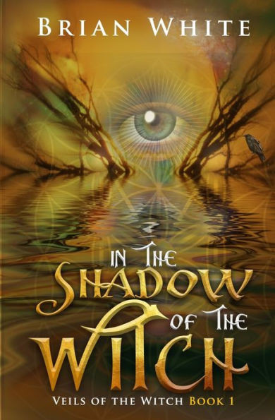 In the Shadow of the Witch (Veils of the Witch)