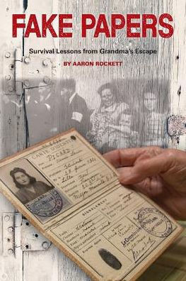 FAKE PAPERS: Survival Lessons from Grandma's Escape