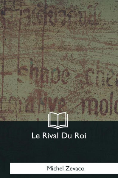 Le Rival Du Roi (French Edition)