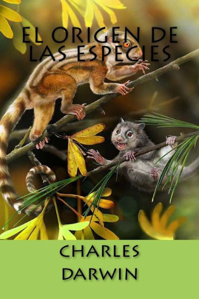 El Origen de las Especies (Spanish Edition)