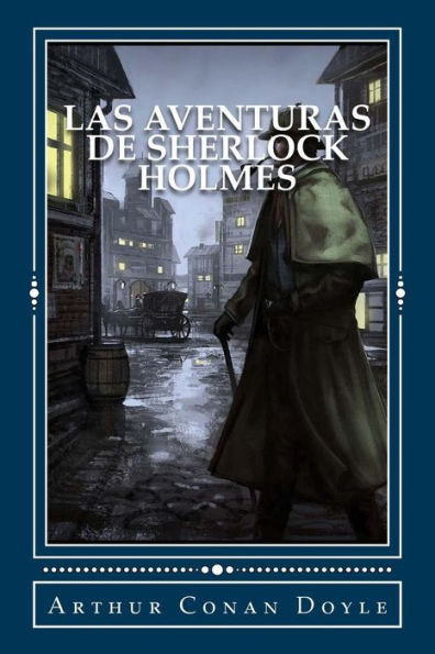 Las aventuras de Sherlock Holmes (Spanish Edition)