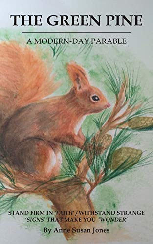 The Green Pine: A Modern Day Parable